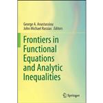 کتاب Frontiers in Functional Equations and Analytic Inequalities اثر جمعی از نویسندگان انتشارات Springer
