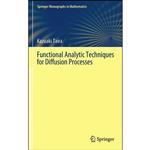 کتاب Functional Analytic Techniques for Diffusion Processes  اثر Kazuaki Taira انتشارات Springer