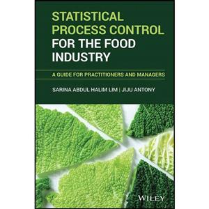 کتاب Statistical Process Control for the Food Industry اثر Sarina A. Lim and Jiju Antony انتشارات Wiley 