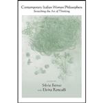 کتاب Contemporary Italian Women Philosophers اثر Silvia Benso and Elvira Roncalli انتشارات SUNY Press