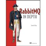 کتاب RabbitMQ in Depth اثر Gavin M. Roy انتشارات Manning