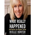 کتاب What Really Happened اثر Rielle Hunter and Cassandra Campbell انتشارات Blackstone on Brilliance