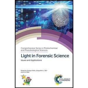 کتاب Light in Forensic Science اثر جمعی از نویسندگان انتشارات Royal Society of Chemistry 