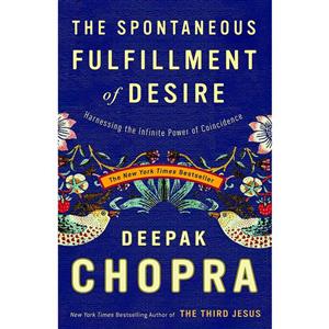 کتاب The Spontaneous Fulfillment of Desire اثر Deepak Chopra انتشارات Harmony