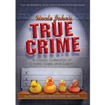 کتاب Uncle John,s True Crime اثر جمعی از نویسندگان انتشارات Portable Press
