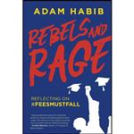 کتاب Rebels and Rage اثر Adam Habib انتشارات Jonathan Ball Publishers