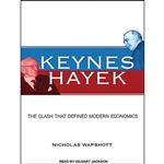 کتاب Keynes Hayek اثر Nicholas Wapshott and Gildart Jackson انتشارات Tantor