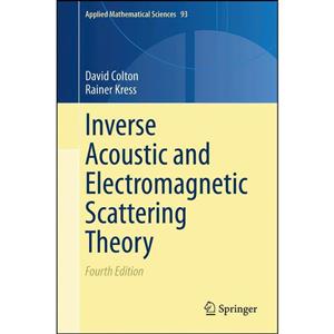 کتاب Inverse Acoustic and Electromagnetic Scattering Theory  اثر David Colton and Rainer Kress انتشارات Springer 