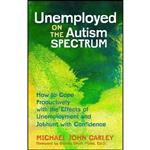 کتاب Unemployed on the Autism Spectrum اثر Michael Carley انتشارات Jessica Kingsley Publishers