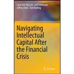 کتاب Navigating Intellectual Capital After the Financial Crisis اثر جمعی از نویسندگان انتشارات Springer