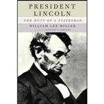 کتاب President Lincoln اثر William Lee Miller انتشارات Knopf