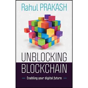 کتاب Unblocking Blockchain اثر Rahul Prakash انتشارات بله