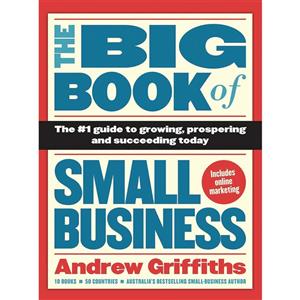 کتاب The Big Book of Small Business اثر Andrew Griffiths انتشارات Allen & Unwin