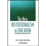 کتاب The New Institutionalism in Education اثر Heinz-Dieter Meyer and Brian Rowan انتشارات SUNY Press