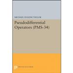 کتاب Pseudodifferential Operators  اثر Michael Eugene Taylor انتشارات Princeton University Press