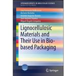 کتاب Lignocellulosic Materials and Their Use in Bio-based Packaging  اثر جمعی از نویسندگان انتشارات Springer