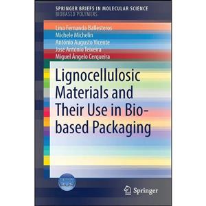 کتاب Lignocellulosic Materials and Their Use in Bio-based Packaging اثر جمعی از نویسندگان انتشارات Springer 