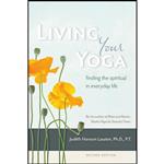 کتاب Living Your Yoga اثر Judith Hanson Lasater انتشارات Rodmell Press