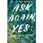 کتاب Ask Again, Yes اثر Mary Beth Keane انتشارات Scribner