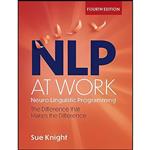 کتاب NLP at Work, 4th Edition اثر Sue Knight انتشارات Nicholas Brealey