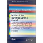 کتاب Geometric and Numerical Optimal Control اثر جمعی از نویسندگان انتشارات Springer