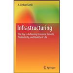 کتاب Infrastructuring اثر A. Coskun Samli انتشارات Springer
