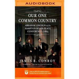 کتاب Our One Common Country اثر James B. Conroy and Malcolm Hillgartner انتشارات Blackstone on Brilliance 