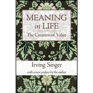 کتاب Meaning in Life, Volume 1 اثر Irving Singer انتشارات MIT Press