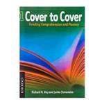 کتاب Cover to Cover 1 Reading Comprehension and Fluency اثر جمعی از نویسندگان انتشارات OXFORD