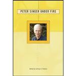 کتاب Peter Singer Under Fire اثر Ph.D. Jeffrey A. Schaler انتشارات Open Court