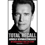 کتاب Total Recall اثر Arnold Schwarzenegger and Peter Petre انتشارات Simon & Schuster Ltd
