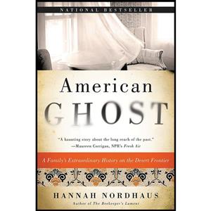 کتاب American Ghost اثر Hannah Nordhaus انتشارات Harper Perennial 