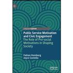 کتاب Public Service Motivation and Civic Engagement اثر Fabian Homberg and Joyce Costello انتشارات Palgrave Pivot