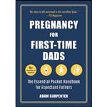 کتاب Pregnancy for First-Time Dads اثر Adam Carpenter انتشارات Skyhorse 