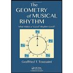 کتاب The Geometry of Musical Rhythm اثر Godfried T. Toussaint انتشارات Routledge