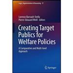 کتاب Creating Target Publics for Welfare Policies اثر Lorenzo Barrault-Stella and Pierre-Edouard Weill انتشارات Springer