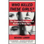 کتاب Who Killed These Girls اثر Beverly Lowry انتشارات Vintage