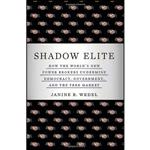 کتاب Shadow Elite اثر Janine R. Wedel انتشارات Basic Books