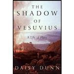 کتاب The Shadow of Vesuvius اثر Daisy Dunn انتشارات Liveright