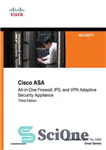 دانلود کتاب Cisco ASA All-in-one Next-Generation Firewall, IPS, and VPN Services (3rd Edition) – Cisco ASA All-in-one نسل بعدی فایروال،...