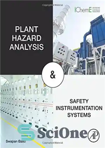 دانلود کتاب Plant Hazard Analysis and Safety Instrumentation Systems – تجزیه و تحلیل خطر کارخانه و سیستم های ابزار دقیق...