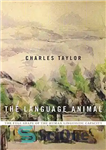 دانلود کتاب The Language Animal: The Full Shape of the Human Linguistic Capacity – حیوان زبان: شکل کامل ظرفیت زبانی...