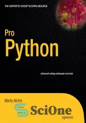 دانلود کتاب Pro Python: Advanced coding techniques and tools – Pro Python: تکنیک ها و ابزارهای کدنویسی پیشرفته
