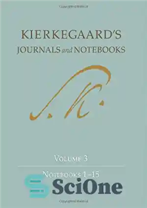 دانلود کتاب KierkegaardÖs Journals and Notebooks, Volume 3: Notebooks 1-15 – مجلات و نوت بوک های کیرکگارد، جلد 3: نوت...