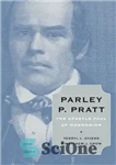 دانلود کتاب Parley P. Pratt: The Apostle Paul of Mormonism – پارلی پی پرت: پل رسول مورمونیسم