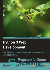 دانلود کتاب Python 3 Web Development. Beginner’s Guide – توسعه وب پایتون 3. راهنمای مبتدیان
