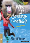 دانلود کتاب Why Do Monkeys Chatter and other questions about animals (Damm’s Galaxy 8) – چرا میمون ها حرف می...