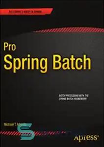 دانلود کتاب Pro Spring Batch – دسته حرفه ای بهار