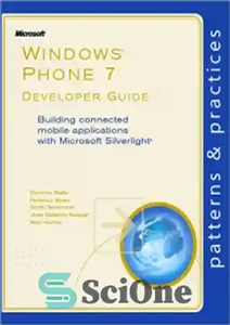 دانلود کتاب Windows Phone 7 Developer Guide: Building connected mobile applications with Microsoft Silverlight – راهنمای برنامه نویس Windows Phone...
