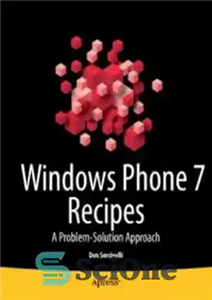 دانلود کتاب Windows Phone 7 Recipes: A Problem-Solution Approach – دستور العمل های ویندوز فون 7: رویکردی برای حل مشکل